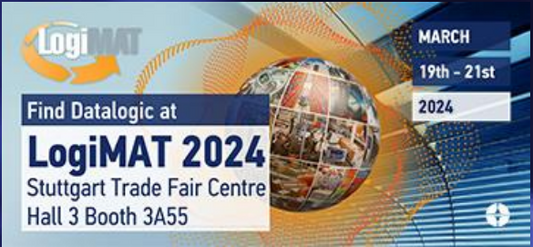 Find Datalogic at LogiMaT 2024 Stuttgart Trade Fair Centre Hall 3 Booth 3A55